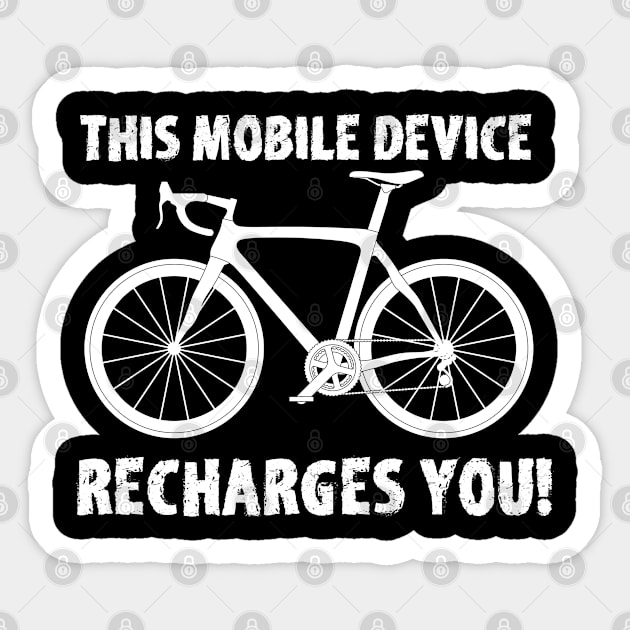 Cyclist - This Mobile Device Recharges You Sticker by Kudostees